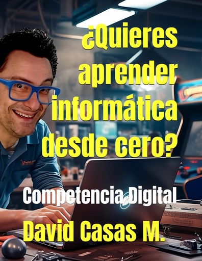 [ISBN: 979-83-25738-85-2] El Libro de Competencia Digital de David Casas M